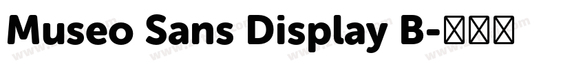 Museo Sans Display B字体转换